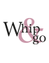 Whip & Go
